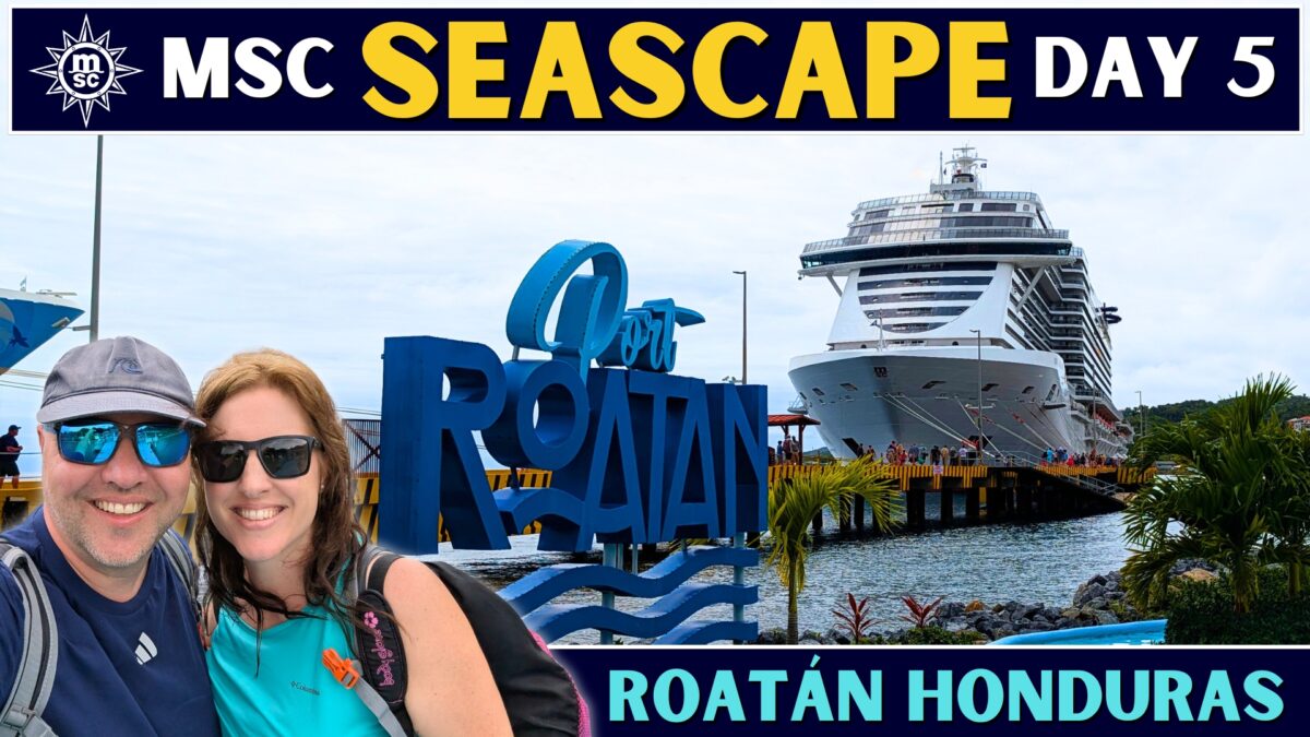 MSC Seascape Caribbean Cruise: Roatan Snorkeling & Bananarama Beach Day - Day 5 Vlog