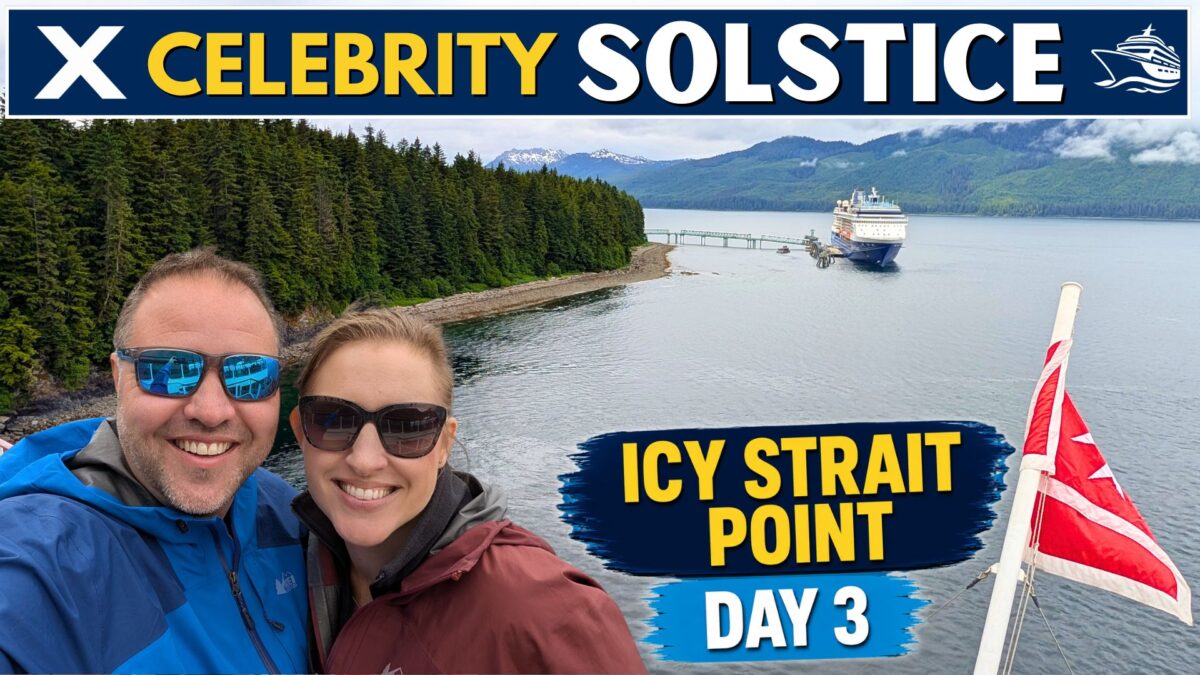 Celebrity Solstice Alaska Cruise: Exploring Icy Strait Point